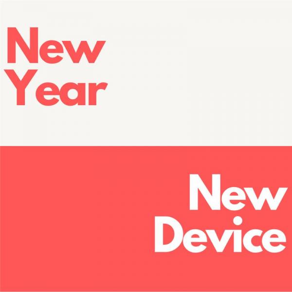 Image for event: New Year, New Device! 