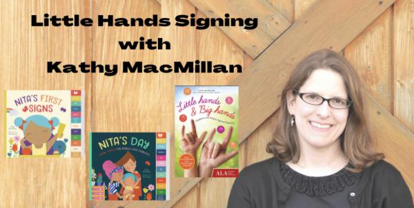 Image for event: Little Hands Signing with Kathy MacMillan
