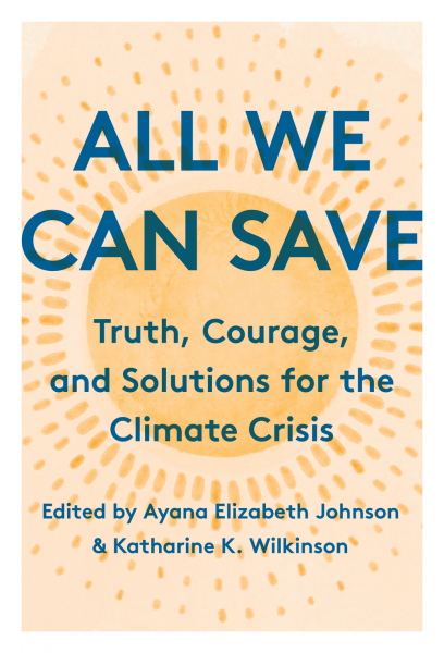 Image for event: Environmental Issues Book Discussion: All We Can Save