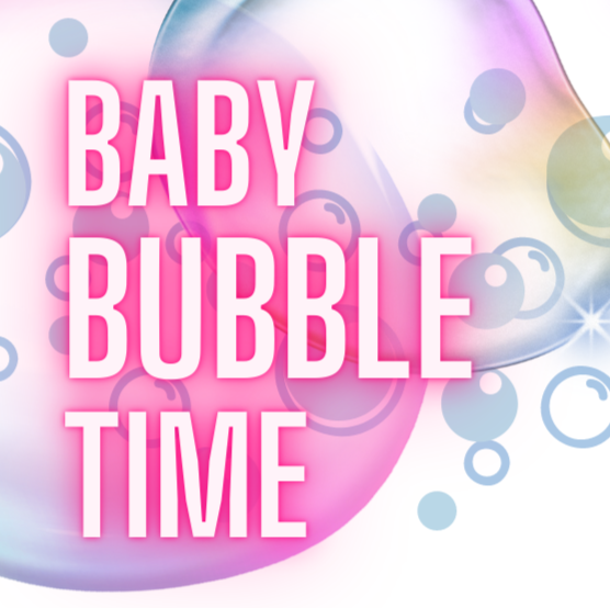 Image for event: Summer Baby Bubbletime