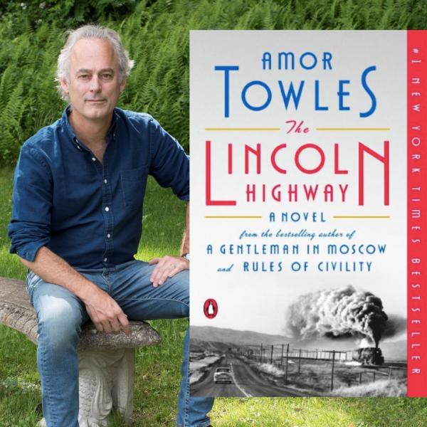 Image for event: Amor Towles, The Lincoln Highway,